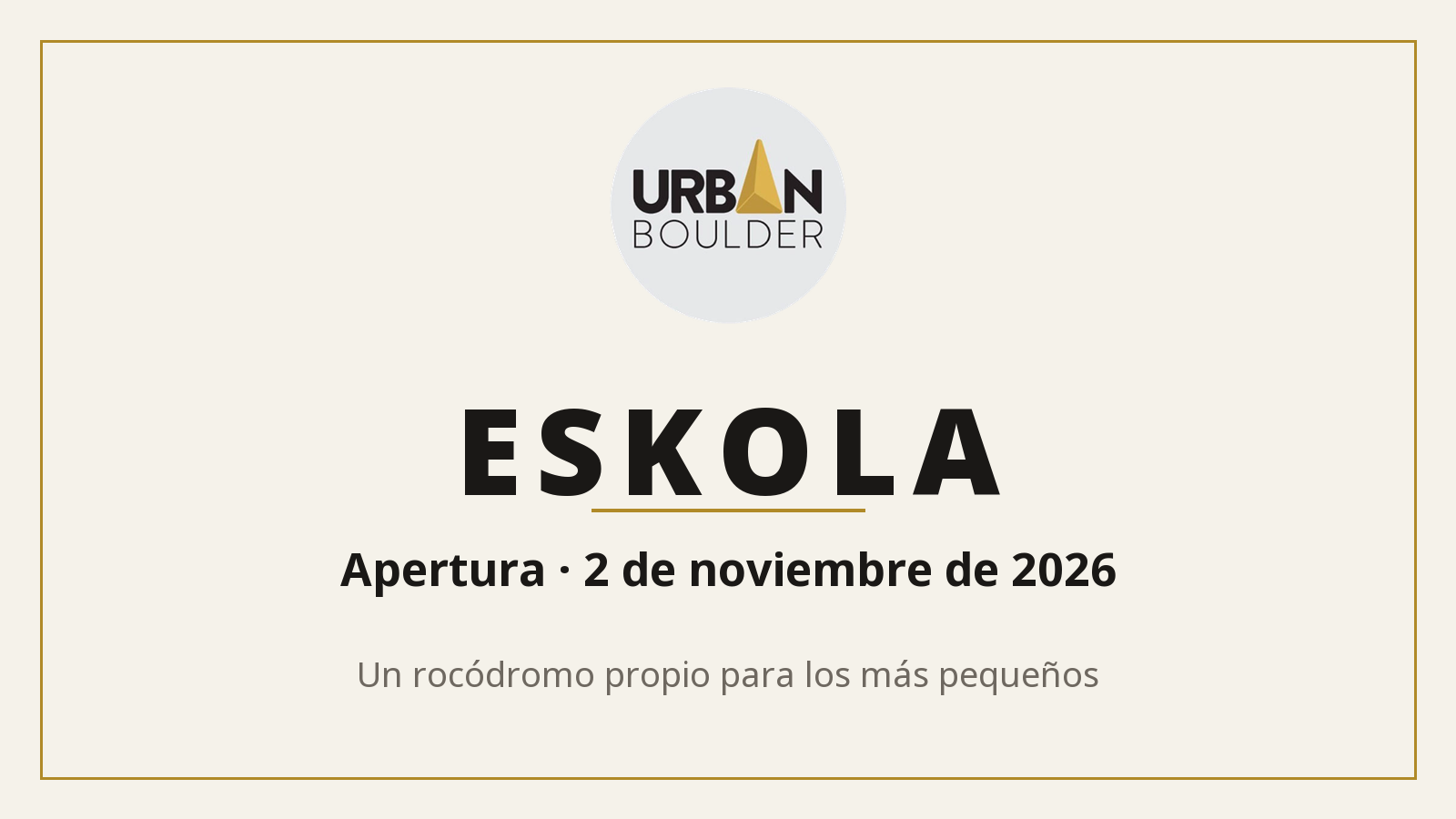 Composición gráfica con el logotipo de Urban Boulder y el título Eskola, junto a la fecha de apertura: 2 de noviembre de 2026